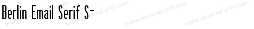 Berlin Email Serif S字体转换